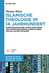 Islamische Theologie im 14. Jahrhundert - Thomas W&uuml;rtz