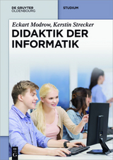 Didaktik der Informatik - Eckart Modrow, Kerstin Strecker