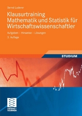 Klausurtraining Mathematik und Statistik f&uuml;r Wirtschaftswissenschaftler - Bernd Luderer