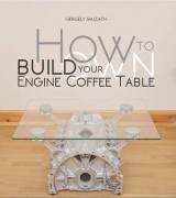 HOW TO BUILD YOUR OWN ENGINE COFFEE TABLE - Gergely Bajzáth