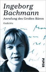 Anrufung des Gro&szlig;en B&auml;ren -  Ingeborg Bachmann