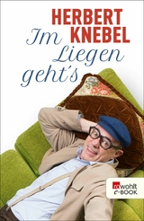 Im Liegen geht's! - Herbert Knebel