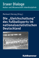 Die "Gleichschaltung" des Fu&szlig;ballsports im nationalsozialistischen Deutschland - 
