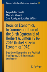 Decision Economics, In Commemoration of the Birth Centennial of Herbert A. Simon 1916-2016 (Nobel Prize in Economics 1978) - 