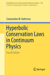 Hyperbolic Conservation Laws in Continuum Physics -  Constantine M. Dafermos