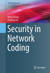 Security in Network Coding - Peng Zhang, Chuang Lin