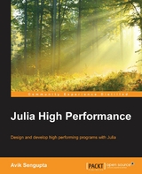 Julia High Performance -  Sengupta Avik Sengupta