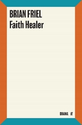 Faith Healer - Friel, Brian
