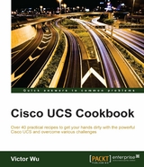 Cisco UCS Cookbook -  Wu Victor Wu