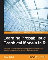 Learning Probabilistic Graphical Models in R -  Bellot David Bellot
