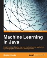 Machine Learning in Java - Bostjan Kaluza