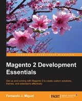 Magento 2 Development Essentials -  Miguel Fernando J. Miguel