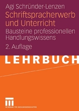 Schriftspracherwerb und Unterricht - Agi Schr&uuml;nder-Lenzen