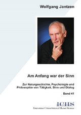 Am Anfang war der Sinn - Wolfgang Jantzen