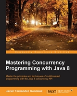 Mastering Concurrency Programming with Java 8 -  Gonzalez Javier Fernandez Gonzalez