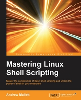 Mastering Linux Shell Scripting -  Mallett Andrew Mallett