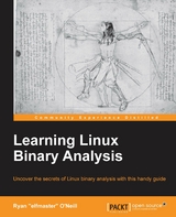 Learning Linux Binary Analysis -  O'Neill Ryan &  quote;  elfmaster&  quote;  O'Neill