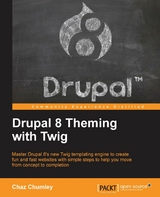 Drupal 8 Theming with Twig -  Chumley Chaz Chumley