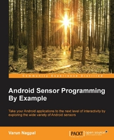 Android Sensor Programming By Example -  Nagpal Varun Nagpal