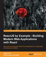 ReactJS by Example - Building Modern Web Applications with React -  Sonpatki Prathamesh Sonpatki,  M Vipul A M