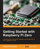 Getting Started with Raspberry Pi Zero -  Grimmett Richard Grimmett
