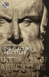 The Plays of Aeschylus - Garvie, Professor A. F.