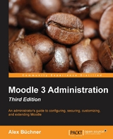 Moodle 3 Administration - Third Edition -  Buchner Alex Buchner