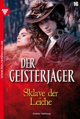 Sklave der Leiche - Andrew Hathaway