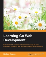 Learning Go Web Development - Nathan Kozyra