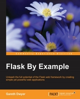 Flask By Example -  Dwyer Gareth Dwyer
