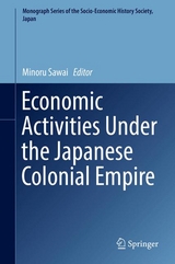 Economic Activities Under the Japanese Colonial Empire - 