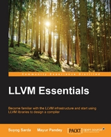 LLVM Essentials -  Pandey Mayur Pandey,  Sarda Suyog Sarda