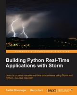 Building Python Real-Time Applications with Storm -  Hart Barry Hart,  Bhatnagar Kartik Bhatnagar