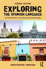 Exploring the Spanish Language - Pountain, Christopher J.
