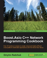 Boost.Asio C++ Network Programming Cookbook -  Radchuk Dmytro Radchuk