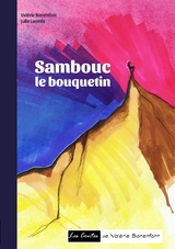Sambouc le bouquetin - Val&eacute;rie Bonenfant, Julie Loomis