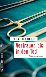 Vertrauen bis in den Tod - Kurt Lehmkuhl