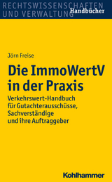 Die ImmoWertV in der Praxis - Jörn Freise