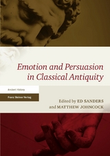 Emotion and Persuasion in Classical Antiquity - 