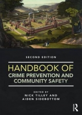 Handbook of Crime Prevention and Community Safety - Tilley, Nick; Sidebottom, Aiden