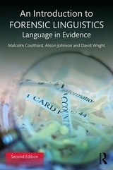 An Introduction to Forensic Linguistics - Coulthard, Malcolm; Johnson, Alison; Wright, David