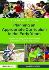 Planning an Appropriate Curriculum in the Early Years - Rodger, Rosemary