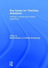 Key Issues for Teaching Assistants - Richards, Gill; Armstrong, Felicity