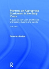 Planning an Appropriate Curriculum in the Early Years - Rodger, Rosemary
