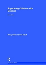 Supporting Children with Dyslexia - Hoult, Sue; Bohl, Hilary