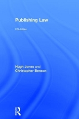 Publishing Law - Jones, Hugh; Benson, Christopher