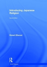 Introducing Japanese Religion - Ellwood, Robert S.