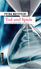 Tod und Spiele - Petra Mattfeldt