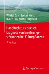 Handbuch zur visuellen Diagnose von Ern&auml;hrungsst&ouml;rungen bei Kulturpflanzen - Wilfried Zorn, Gerhard Marks, Hubert He&szlig;, Werner Bergmann
