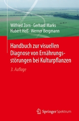 Handbuch zur visuellen Diagnose von Ernährungsstörungen bei Kulturpflanzen - Wilfried Zorn, Gerhard Marks, Hubert Heß, Werner Bergmann